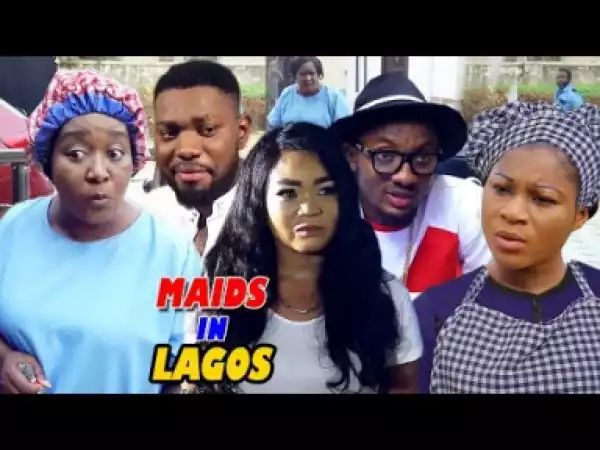 MAIDS IN LAGOS Season 1&2 - 2019